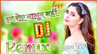 Hum_Royenge_Itna_Hume_Malum_Nahi_Tha_Dj_Remix_No_Voice_Tag_Song____4x4_Full_Hard_Vibration_Bass_Song