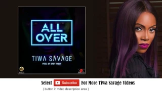 Tiwa Savage - All Over [Audio]