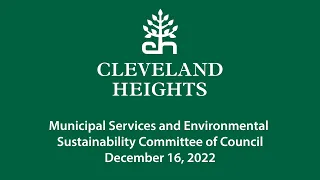 Municipal Services & Environmental Sustainability Committee December 16, 2022