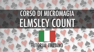 Elmsley Count - Tutorial (Corso di magia con le carte)