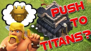 Clash of Clans: TH9 Trophy Push to Titans Episode 1 - The Beginning