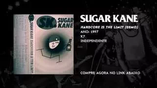 SUGAR KANE - HARDCORE IS THE LIMIT (Demo 97) FULL ALBUM HQ