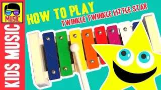 How to Play Xylophone Music | Twinkle Twinkle Little Star | Kids Learn to Play Musical Instruments