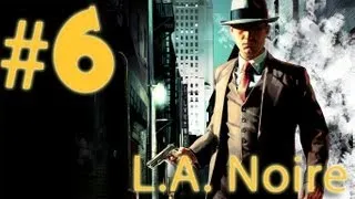 Прохождение L.A.Noire - часть 6 (Обвенчаные на небесах)