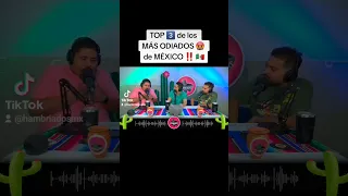 TOP 3️⃣ de los MÁS ODIADOS 🤬 de MÉXICO ‼️ 🇲🇽