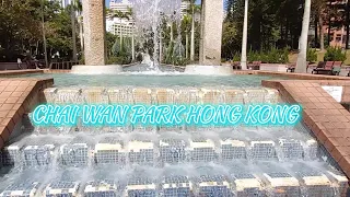 CHAI WAN PARK HONG KONG || BEAUTIFUL FOUNTAIN || PRESLY CHANNEL