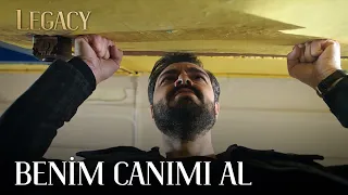 Neden Benim Canımı Almıyorsun! | Legacy 141. Bölüm (English & Spanish subs)