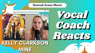 KELLY CLARKSON 'Mine' | Vocal Coach Reacts | Hannah Evans Music