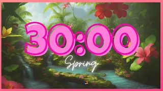 30 Minute Timer With Music SPRING  | FLOWERS - CLASSROOM - RELAXING |