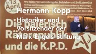 Hermann Kopp: Vortrag "Die baierische Räterepublik und die K.P.D." 13.4. 2019 Hofbräuhaus München