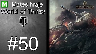 Mates hraje | WoT - E50: "Fail" na Overlordu!