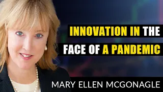 Innovation in the Face of a Pandemic | Mary Ellen McGonagle | Charting the Second Half