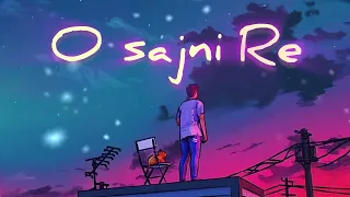 O Sajni re × lofi mix || slowed and reverb || mid night lofi mix @zeemusiccompany