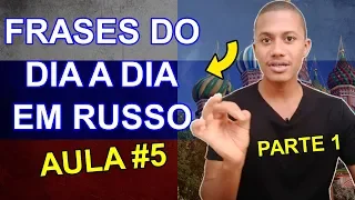 Curso de Russo Básico | Aula de Russo #5 (FRASES DO DIA A DIA - PARTE 1)