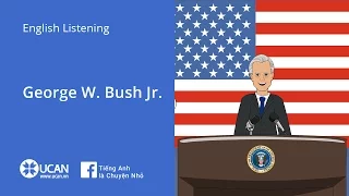 Learn English Via Listening | Intermediate - Lesson 5. George W. Bush Jr.