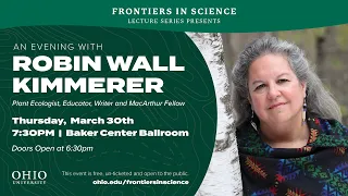 Frontiers In Science with Robin Wall Kimmerer