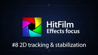 Effects focus #8: 2D tracking & stabilization