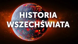 Kompletna historia Wszechświata w 8 minut