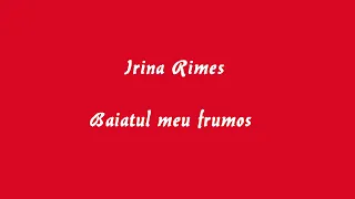 Irina Rimes - Baiatul meu frumos (headphone edition)