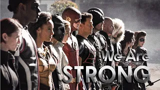 Arrowverse || We Are Strong