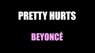 Pretty Hurts - Beyoncé (Lyrics)