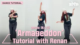 [안무가 튜토리얼] aespa 에스파 'Armageddon' Dance Tutorial with Renan