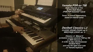 Chariots Of Fire, Vangelis - Yamaha PSR-sx 700 & Dexibell Classico L3