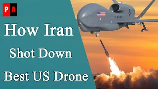 How Iranian Defense System Shot Down Most Advanced US drone?