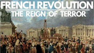 The Reign of Terror: Robespierre and the French Revolution