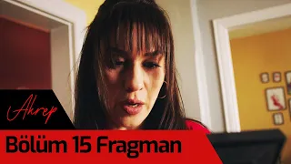 Akrep 15. Bölüm Fragman