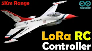 Arduino LoRa RC Controller for RC Planes, RC Cars, RC Trucks, RC boat, RC Helicopter