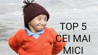 Top 5 Cei mai mici oameni din lume