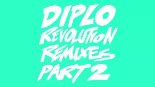 Diplo - Revolution (Unlike Pluto Remix) (feat. Faustix & Imanos and Kai) [Official Full Stream]