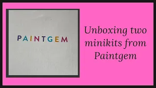 Paintgem Unboxing