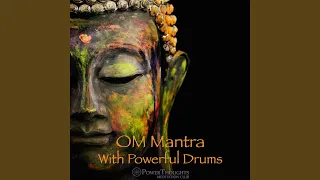 Activate Qi Flow With OM Mantra & Powerful Drums ➤ Part 1