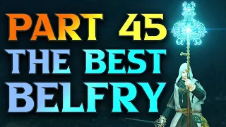 Part 45 - Four Belfries Guide The ONLY good Belfry - Elden Ring Astrologer Walkthrough