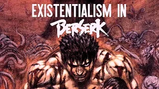 Existentialism & Trauma in Berserk