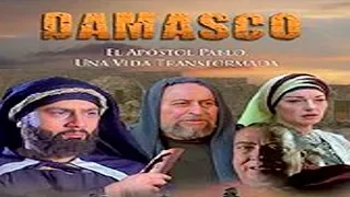 Damascus - The Apostle Paul A Transformed Life