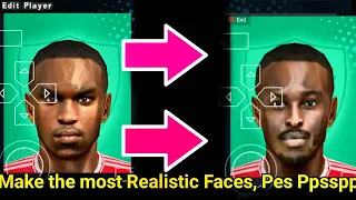 Step-by-Step Guide: How to make the most Realistic Faces in Pes PPSSPP android