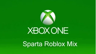 Xbox One Sparta Roblox Remix Ft: Windows XP (95 Subcribers Special)
