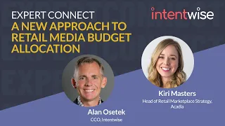 A New Approach to Retail Media Budget Allocation | Kiri Masters, Acadia