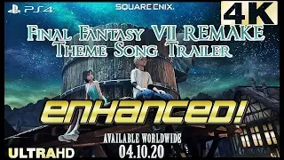 ENHANCED 'Theme Song Trailer' [4k/UHD/60fps] *BEST QUALITY* (Final Fantasy VII REMAKE)