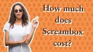 How much does Screambox cost?