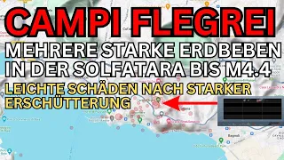 Campi Flegrei - Mehrere starke Erdbeben in der Solfatara bis M4.4 - Leichte Schäden