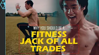 Why You Should be a Fitness Jack of All Trades (Training Philosophy)