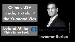 Investor Series #7 Leland Miller of China Beige Book