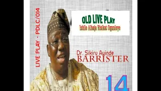 Alhaji Chief Dr Sikiru Ayinde Barrister   Isile Alhaja Risikat Ogunleye Ibuowo