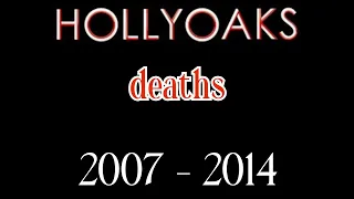 Hollyoaks deaths from 2007 - 2014 📺🎭