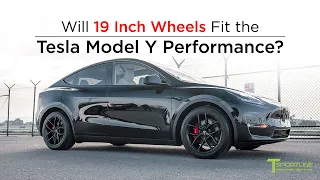 Will 19 Inch Wheels Fit the Tesla Model Y Performance?