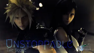 Final Fantasy VII/7 ~ Unstoppable [The Score]
